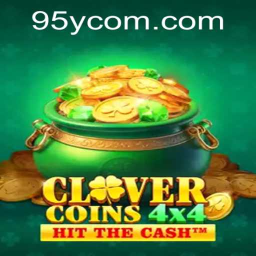 Unveiling the Excitement of CloverCoins4x4 and Its Connection to 95y.com
